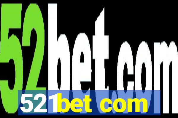 521bet com